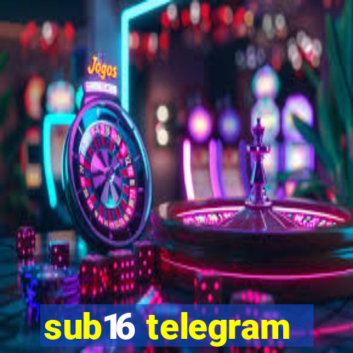 sub16 telegram